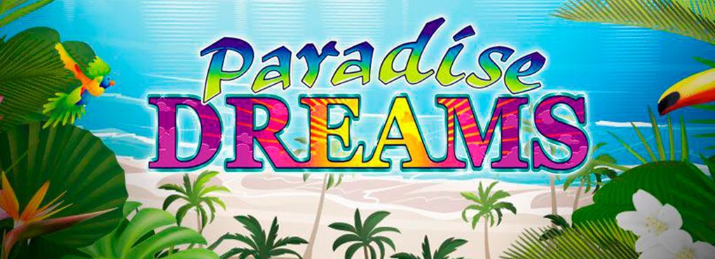 Paradise Dreams Slot Machine